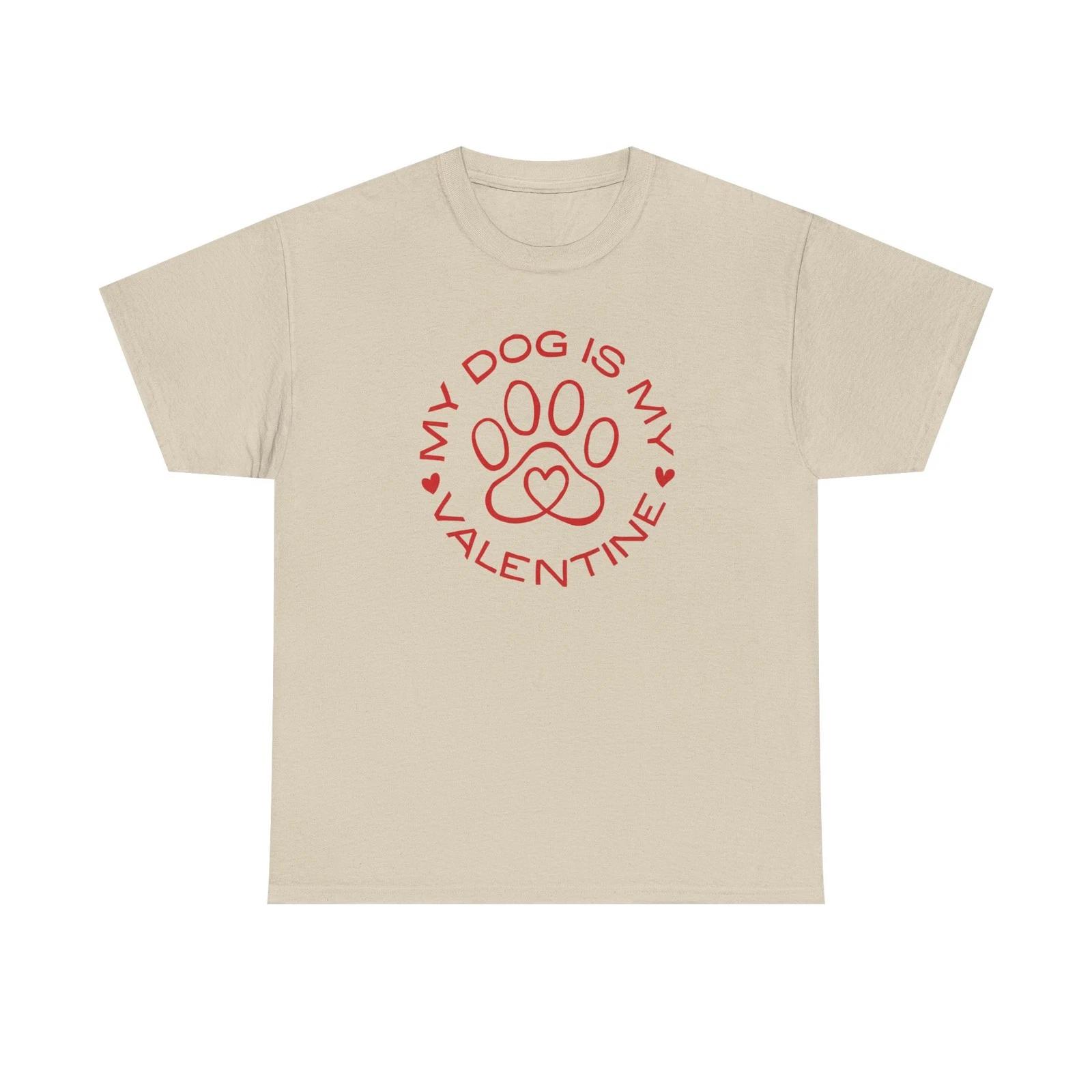 My Dog Is My Valentine T-Shirt | Paw Print Heart, Valentine S