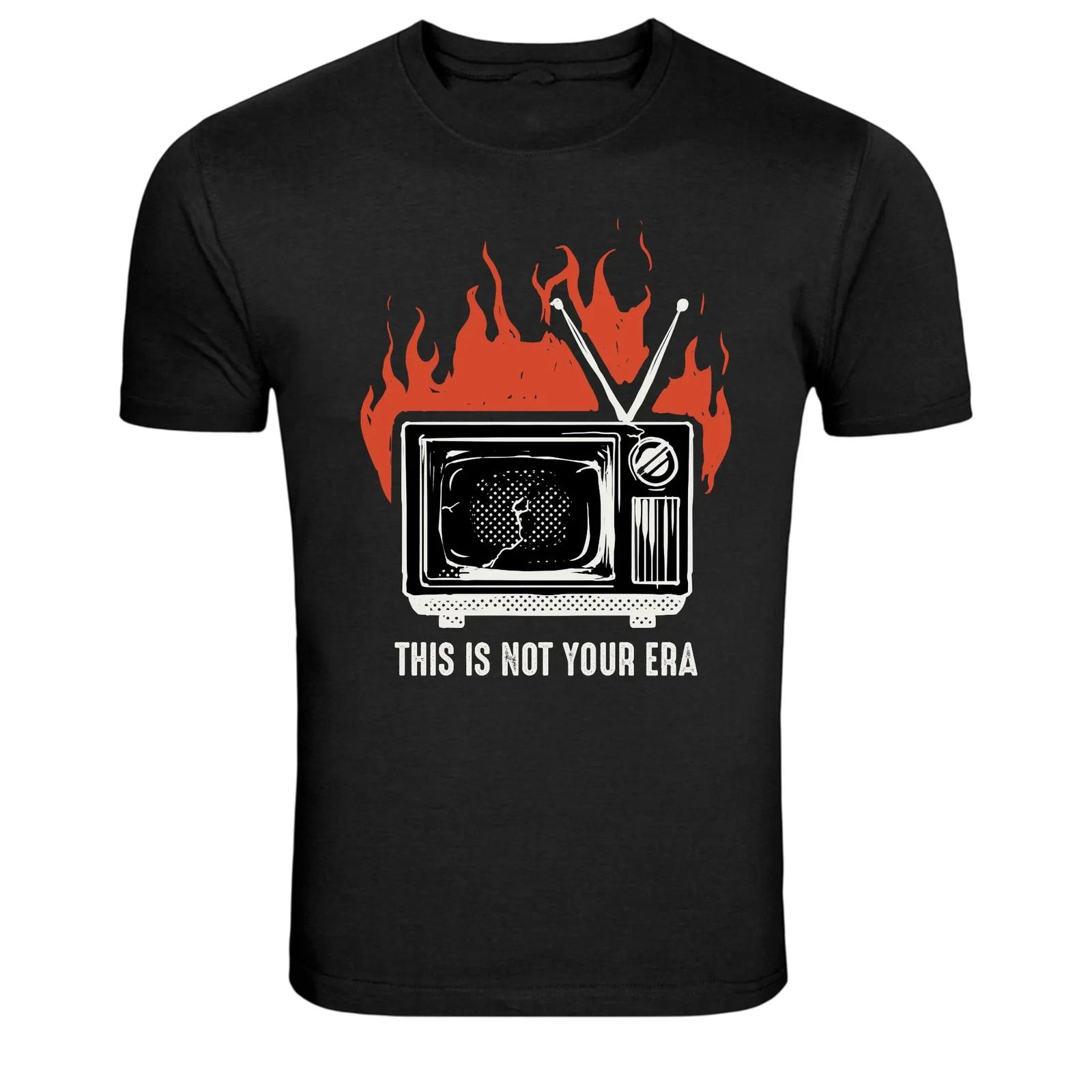 

Burning Retro TV This Is Not Your Era Graphic T-Shirt 4XL