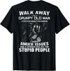 Walk Away I Am A Grumpy Old Man I Love Dogs More Than Humans Gift Unisex T-Shirt