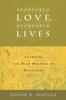 The Reordered Love, Reordered Lives : Learning the Deep Meaning of Happiness Book