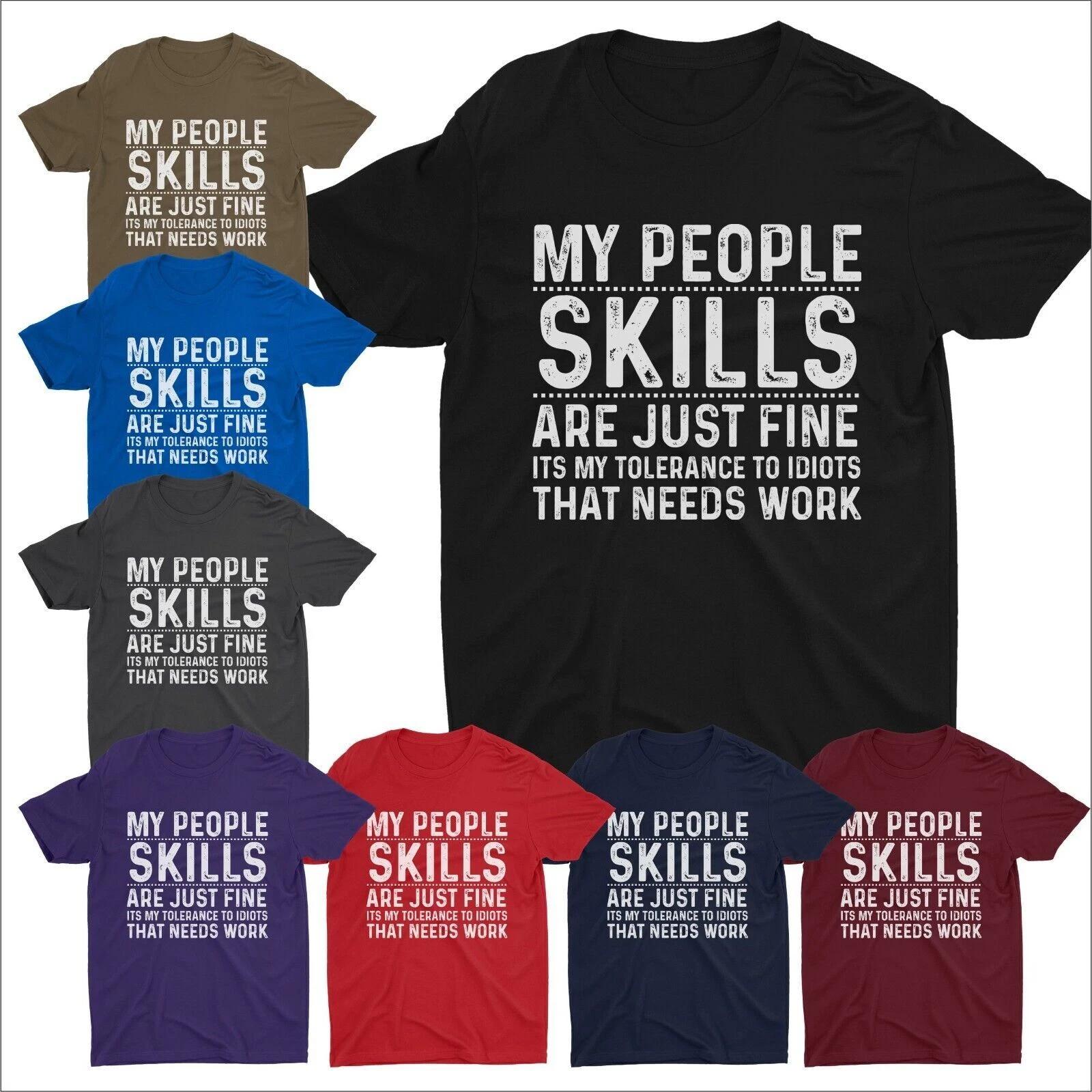 My People Skills are Just Fine T Shirt Funny Rude Sarcastic Joke Novelty Gift T 2XL