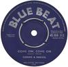 7inch Record COSMO  DENZIL  Come On Come On  I Dont Want You 45BB312 Blue Beat 1965 UK Reggae Ska  Dub Used