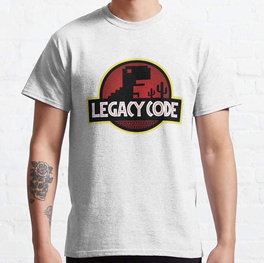 Legacy Code Funny Linux Humor Computer Science System Admin Graphic T Shirts for Developer Large size Adult tops S-6XL