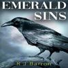 Emerald Sins by R J Barron Paperback Book 9781800168565