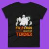 Fabolous Special Education Teacher Halloween Fabulous Spooky Ghost Teacher Womens Tee T Shirt Mens Tops Unisex Top