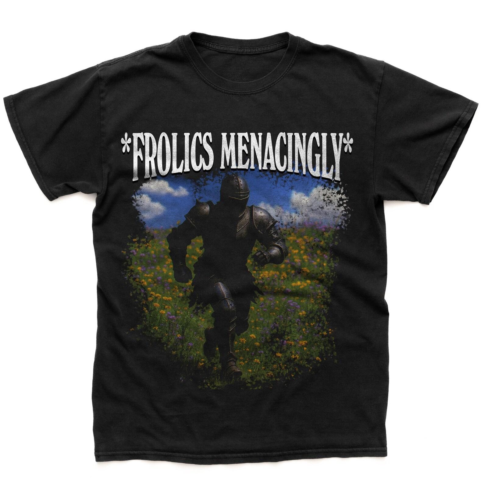 Frolics Menacingly | Unisex T Shirt, Medieval Knight Vintage Meme T-Shirt 4XL