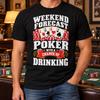 Weekend Forecast Poker With a Chance of Drinking Shirt, Funny Casino Cards Beer Tee, Texas Holdem Player Gift, Game Night Outfit, Party Joke