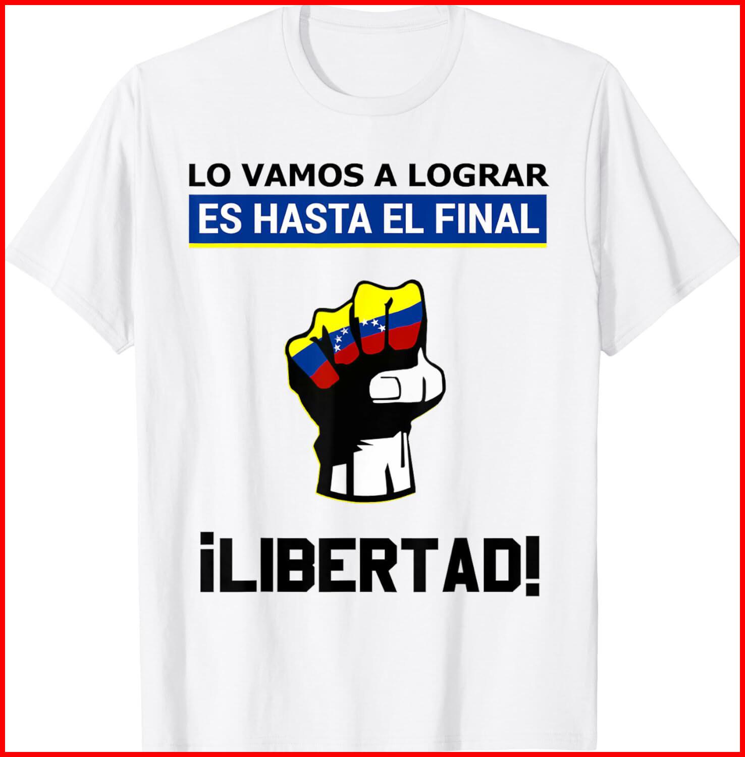 Estoy con Venezuela Hasta el Final Proud Venezuelan Libre White T-Shirt S-5XL S