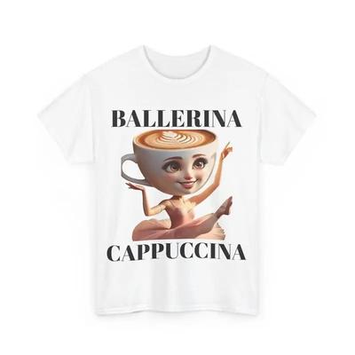 Ballerina Cappuccino T Shirt Fun Coffee Lover Cute For Baristas Unique Dance Apparel Themed Humorous