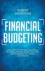 Libro Financial Budgeting Learn How To Manage Your Money, Spending, Savings, Credit Card Debt And Strategies To Increase Your Wealth