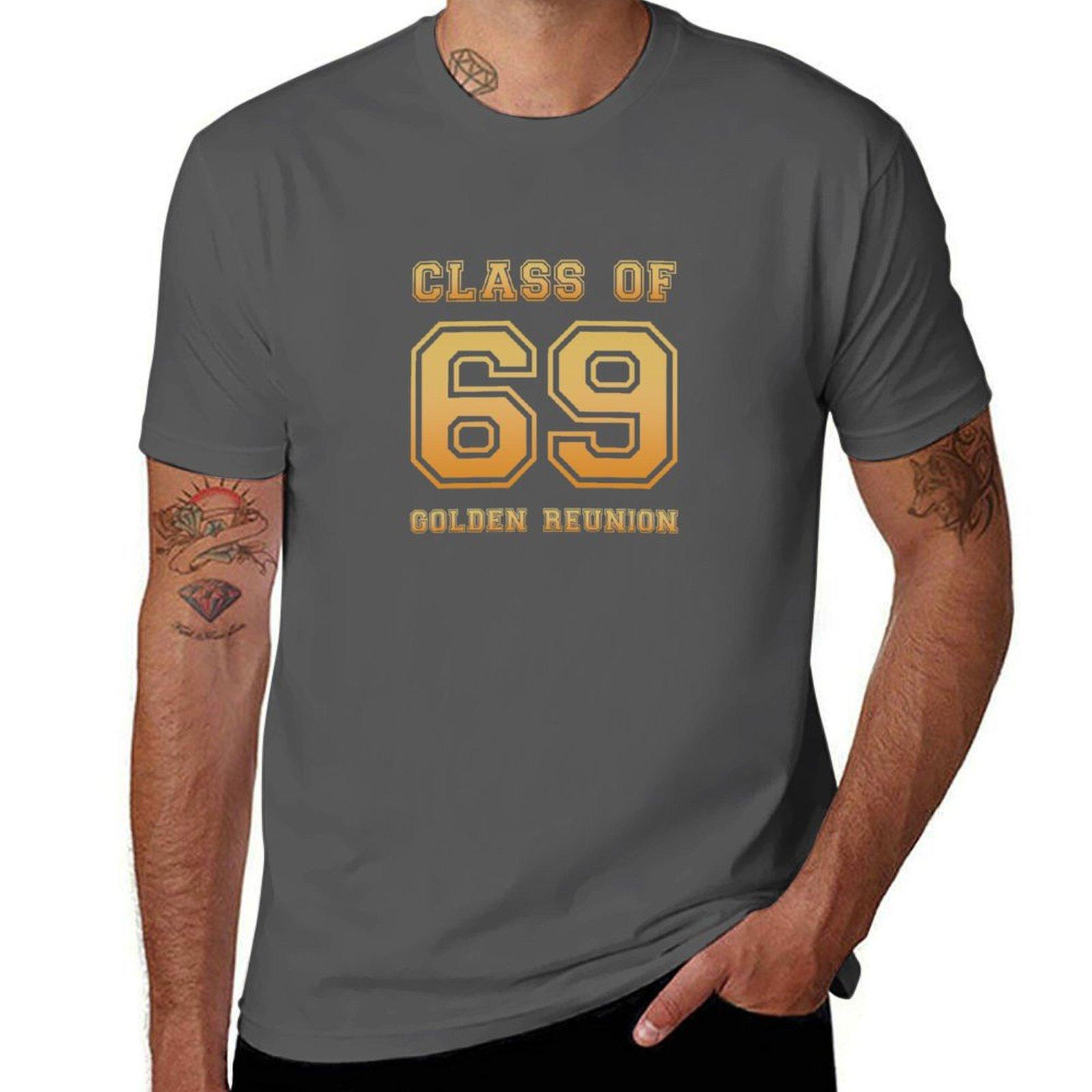 

Class of 69 1969 class reunion 50th golden reunion T-Shirt Aesthetic clothing custom t shirt designer t shirt men 4XL