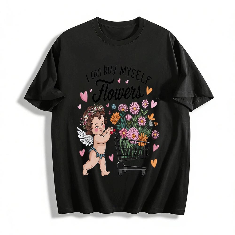 

I Can Buy Myself Flowers Cupid Graphic Casual Top Pure cotton T-shirt XXS