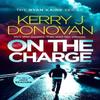 On The Charge by Kerry J. Donovan Paperback Book 9781036705732
