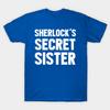 Unisex Fashion TShirt Sherlocks Secret Sister Print TShirt Plus Size S-5XL T-Shirt 100%Cotton Tops O Neck Short Sleeve Tees