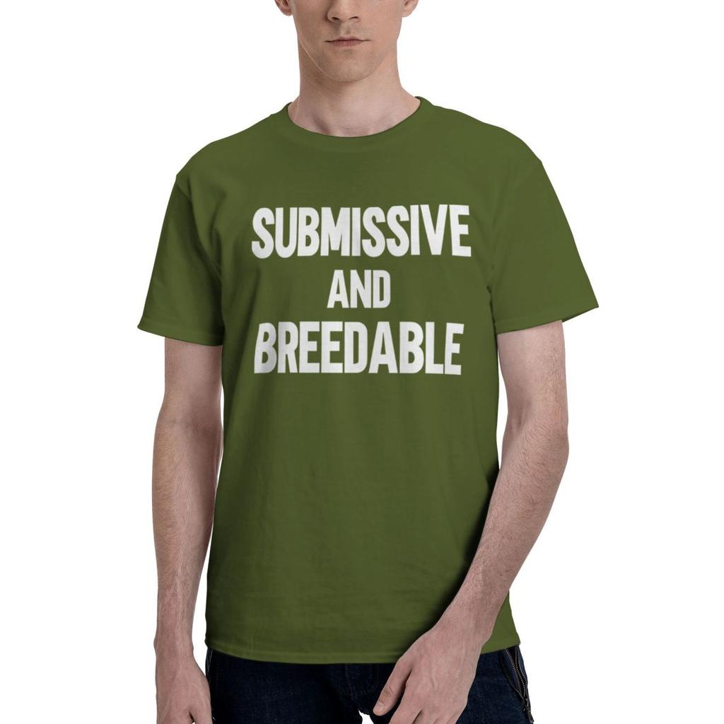 Submissive And Breedable 100 Cotton Casual Breathable Confortable Top Funny Mens TShirts Graphic Tee