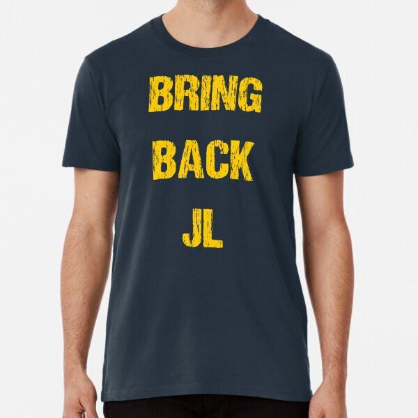 

BRING BACK JL Premium T-Shirt S to 5XL Made in the AU/USA T-Shirt 4XL