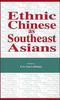 The Ethnic Chinese As Southeast Asians Book