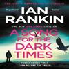 A Song for the Dark Times by Ian Rankin Paperback Book 9781409176992