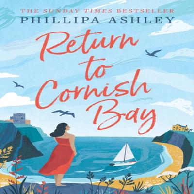 Return To Cornish Bay by Phillipa Ashley Paperback Book 9780749959838