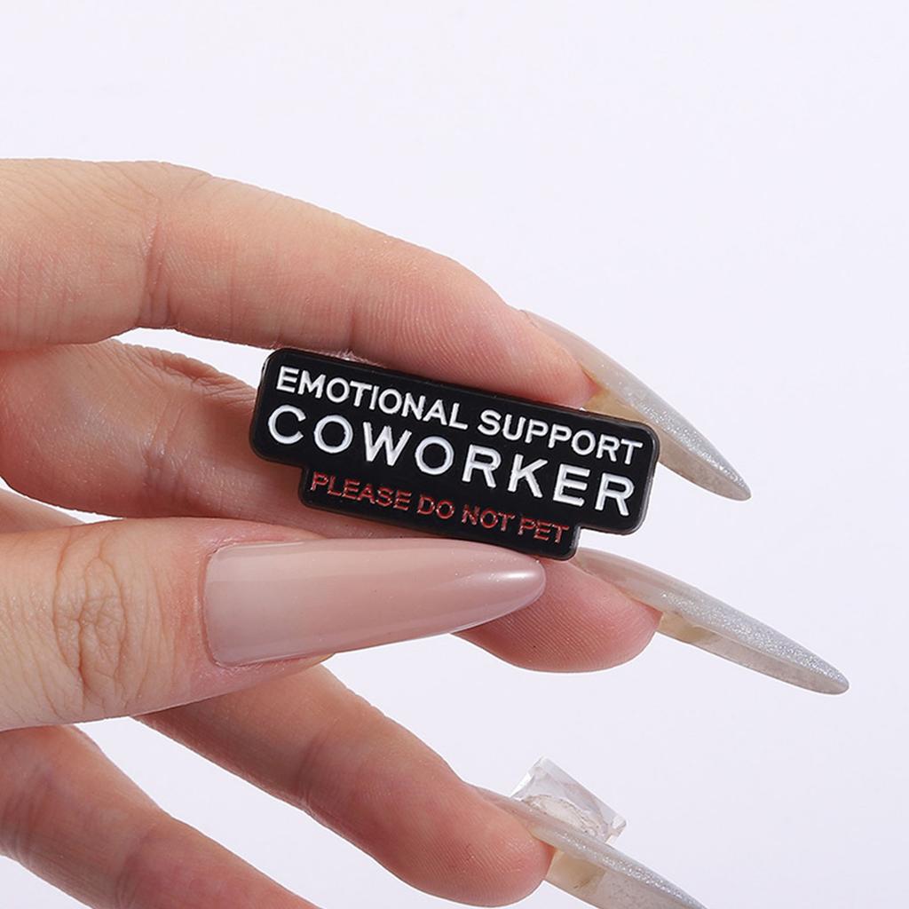 10 Piece Humorous Office Accessory Emotional Support Pin Team Member Do Not Pet Zinc Alloy Brooch For Professionals
