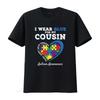 I Wear Blue For My Cousin Autism Awareness Day Girls Boys T Shirt Vintage Washed Stretched Designer Clothes Streetwear Unisex