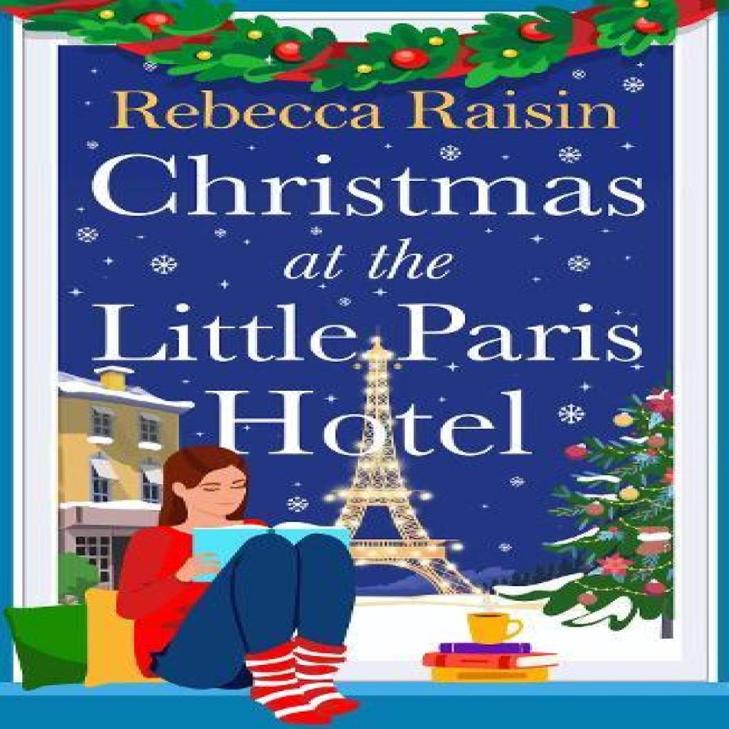 Christmas at the Little Paris Hotel by Rebecca Raisin Paperback Book 9781835335109