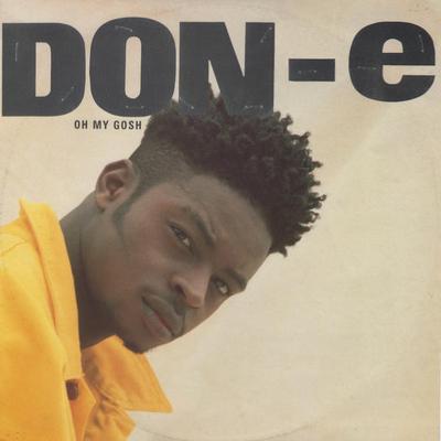 12palcový vinyl DON-E - Oh My Gosh 12BRW260 4th & Broadway 1992 UK Rap & Hip-Hop/R&B Použitý