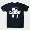 Asian Size Men Black Print T-shirt Dez Caught It No-Cut Heat Transfer Print Cotton Tshirt