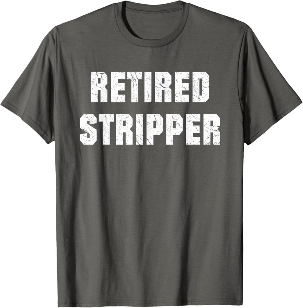 Unisex funny RETIRED STRIPPER Gen Z Meme TShirt Tee Cotton Unisex Oversized Loose Short Sleeve Retro ONeck Loose Streetwear Top