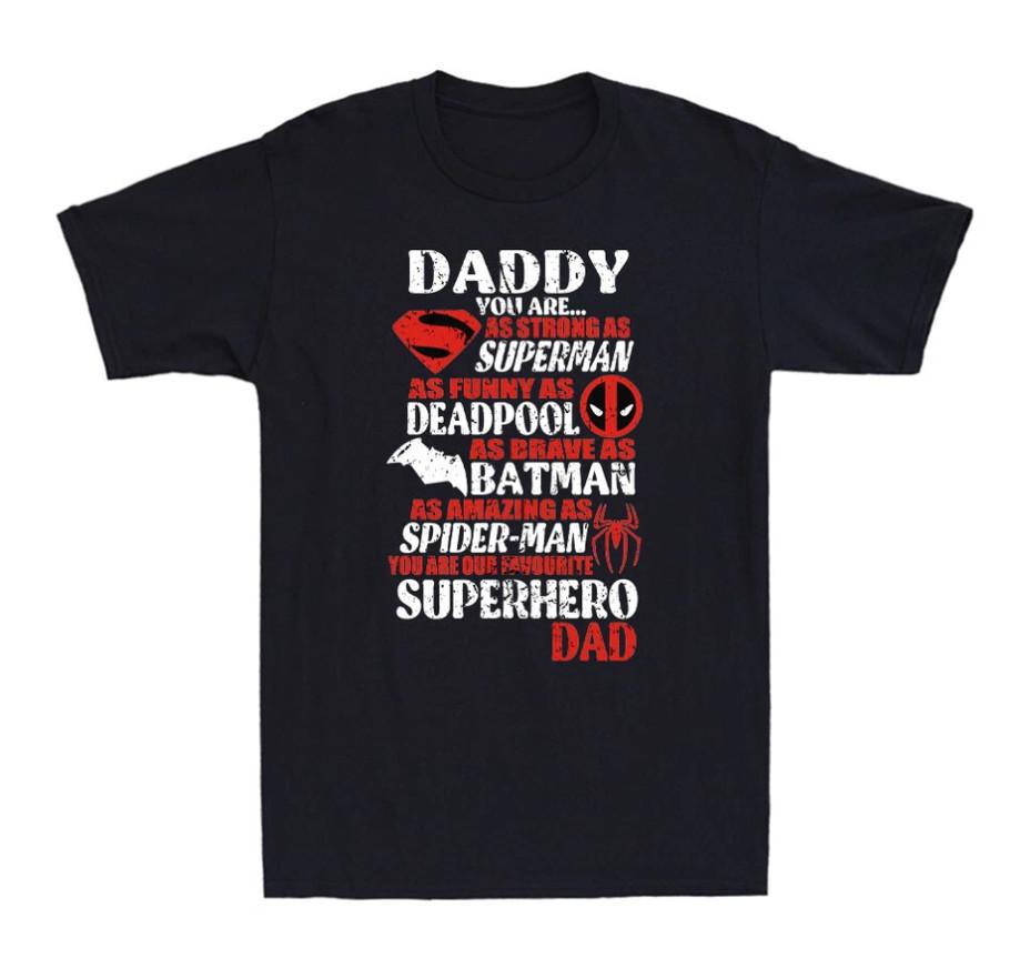 Daddy You Are So Strong Funny Brave Amazing Funny Father s T-shirt size S-5XL XXL