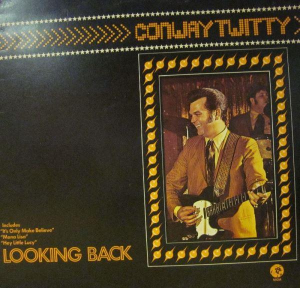 

LP Record CONWAY TWITTY - Looking Back 2354027 MGM Records 1975 UK Pop Used