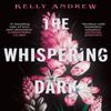 The Whispering Dark by Kelly Andrew Paperback Book 9781473234864