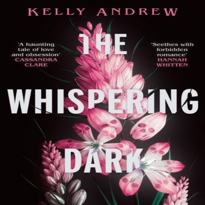 The Whispering Dark by Kelly Andrew Paperback Book 9781473234864