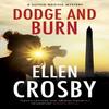 Dodge and Burn by Ellen Crosby Hardback Book 9781448311590