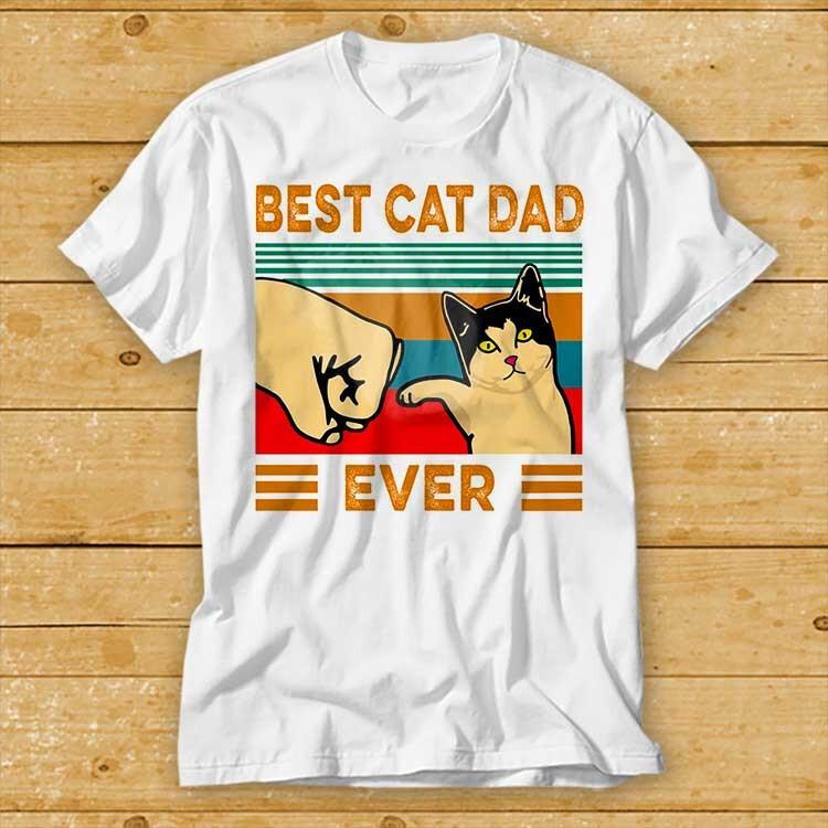 Best Cat Dad Funny Unisexs T Shirt Design Style Limited Edition Gift Pet Lover 2189