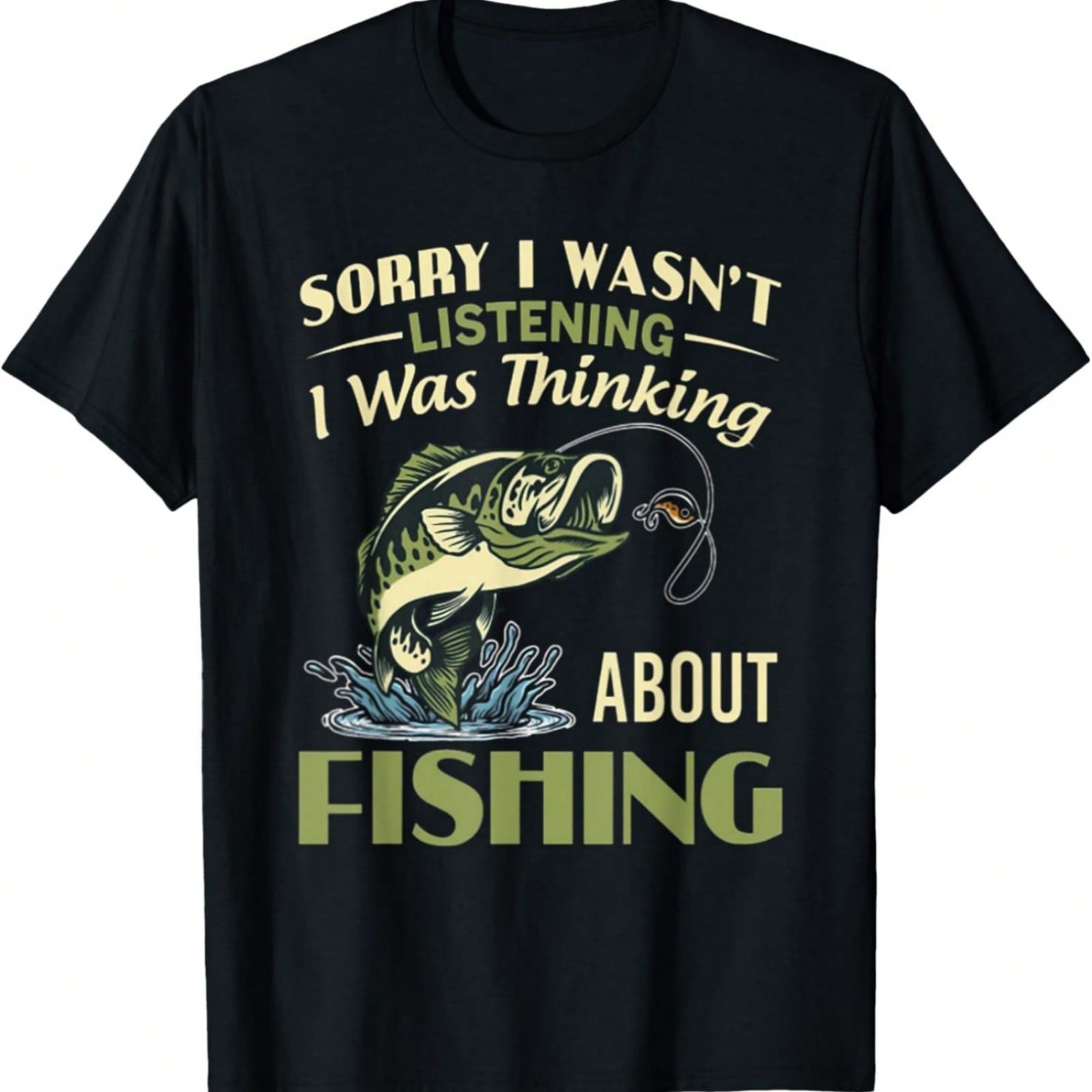 Sorry I Wasn t Listening I Was Thinking About Fishing T-Shirt S разноцветный