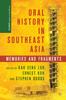 The Oral History In Southeast Asia  Memories and Fragments Book