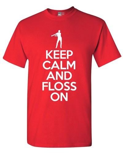 Keep Calm And Floss On Dance Funny DT Adult T-Shirt Tee Unisex T-Shirt S