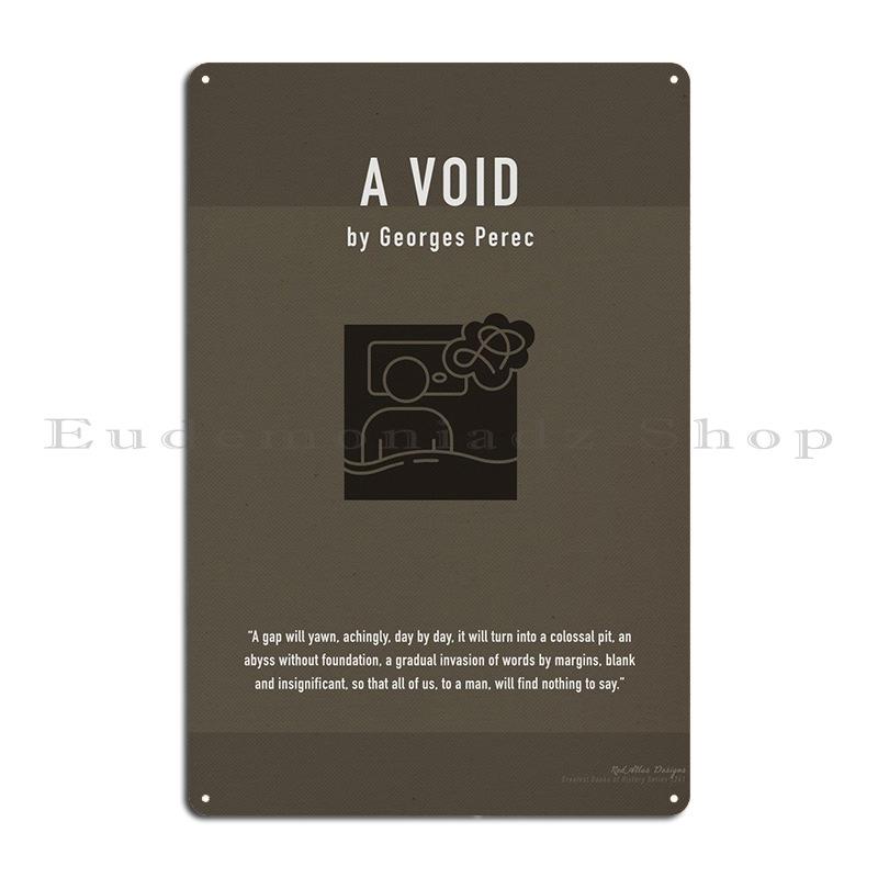 A Void By Georges Perec Metal Plaque Poster Funny Decoration Personalized Designing Tin Sign Poster 20x30cm