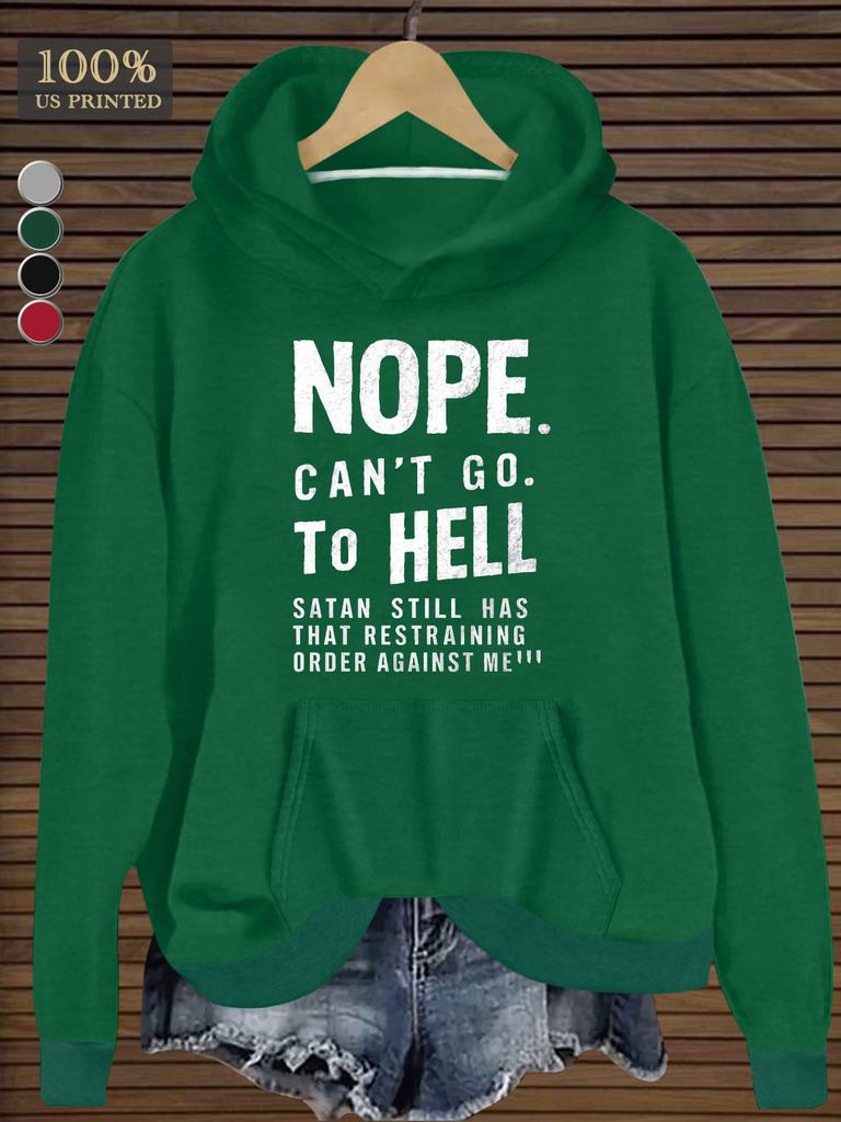 NOPE hell women's hoodies
