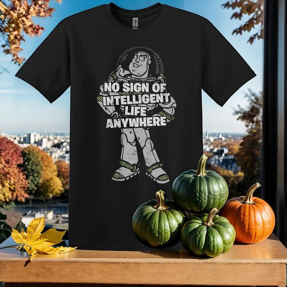 

No Sign Of Intelligent Life T-shirt T shirt Men Women Unisex Tshirt SY552 S