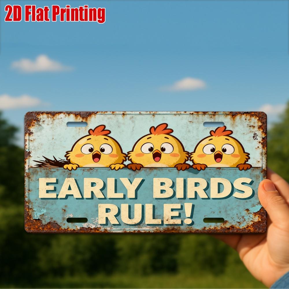 

pc Vintage Metal Sign Only for Decoration Decorative Sign ( ) EARLY BIRDS RULE Aluminum Sign Rustic Wall Decor 15x30cm(5.9x7.8inch)