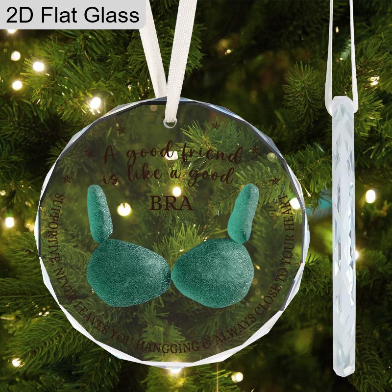 My Best Friend Ornament for Women, Friendship Christmas Ornament for Bestie: A Good Friend Is Like A Good Bra, Friendship Gifts, Funny for Adults