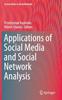 The Applications of Social Media and Social Network Analysis Book