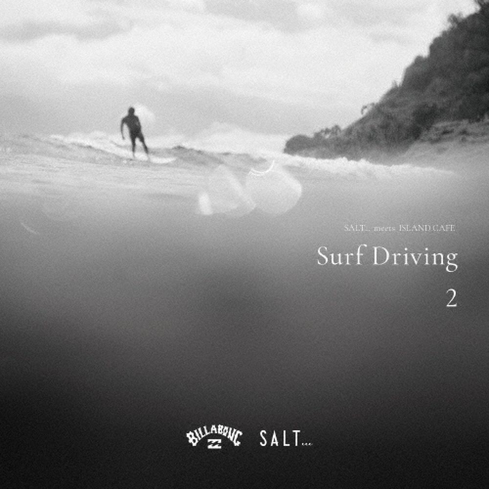 

Dj Hasebe Salt Meets Island Cafe Surf Driving 2 Collaboration With Billabong