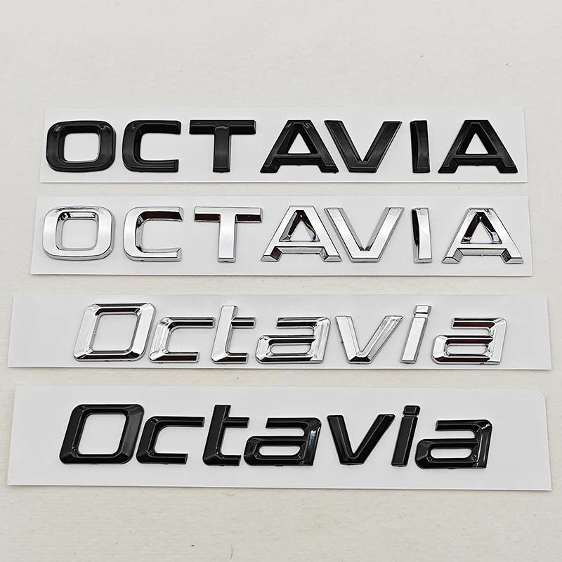 3D ABS Chrome Black Logo Octavia Emblem Letters Car Rear Trunk Badge For Skoda OCTAVIA 1 2 3 4 A5 A7 MK3 Sticker Accessories