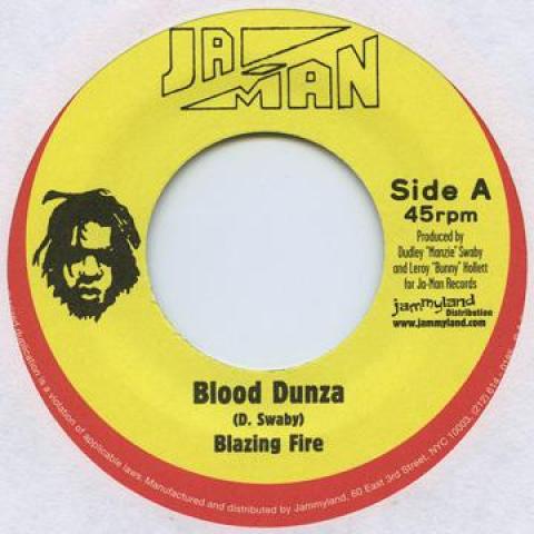 

7inch Record BLAZING FIRE / JA MAN ALL STARS - Blood Dunza / Blood Version JMRP706 Ja Man 1977 US Reggae, Ska & Dub Used
