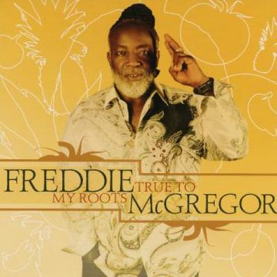 CD FREDDIE MCGREGOR - True To My Roots BSMC50158 VP US/Big Ship 2016 Jamaica Reggae, Ska & Dub