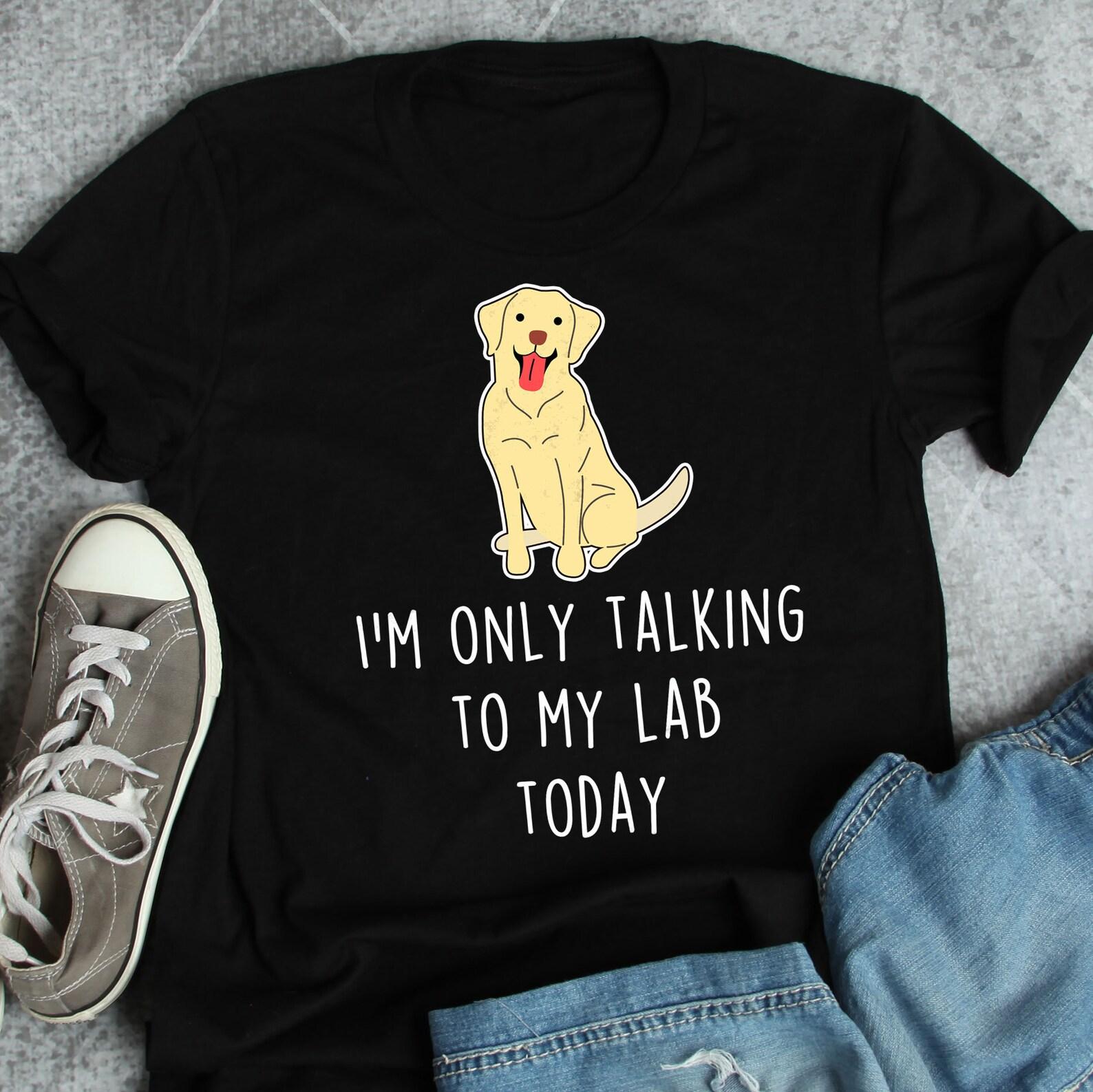 Yellow Labrador Retriever Shirt, , , Funny Dog Lover Gift, Cute Black Lab Mom Labrador Dad T-shirt, Dog Tshirt, Pet Tee, Dog Humor 100