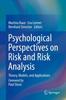 The Psychological Perspectives On Risk and Risk Analysis : Theory, Models, and Applications Book